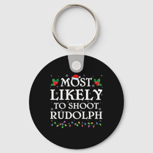 Chaveiro Família Xmas Mais Provável Para Atirar No Rudolph 