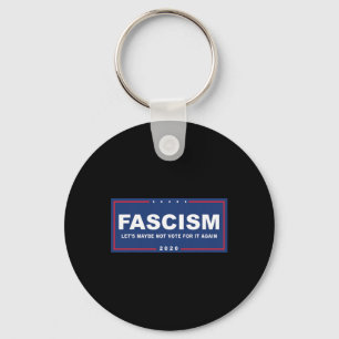 Chaveiro Fascismo - Sinal de Campanha Anti-Trump Engraçado