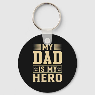 Chaveiro Father's Day My Dad Is My Hero