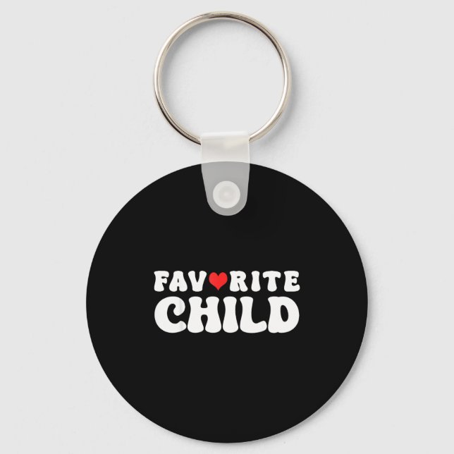 Chaveiro Favorite Child Funny Novelty _ Mom_dad's Favorite  (Frente)