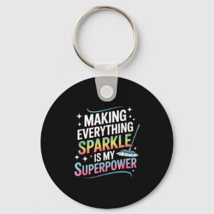 Chaveiro Fazer Tudo O Sparkle É Meu Superpotente Limpador