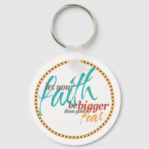 Chaveiro Fé maior do que a sua citação do Medo