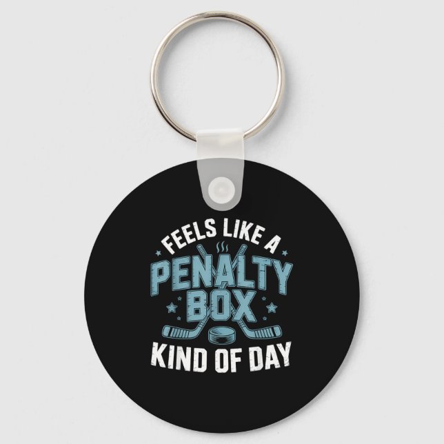 Chaveiro Feels Like A Penalty Box Kind Of Day Funny Hockey  (Frente)