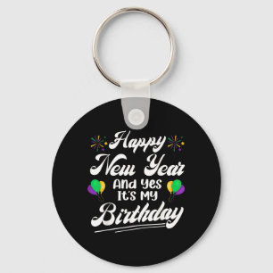 Chaveiro Feliz Ano Novo E Sim É Meu Aniversário