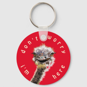 Chaveiro Feliz avestruz - Não se preocupe - Estou aqui