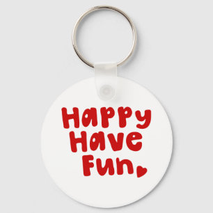 Chaveiro Feliz, Divirta-Se