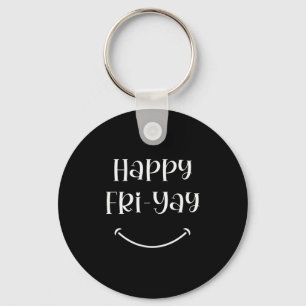 Chaveiro Feliz Fri-yay Sexta-feira Amantes Diversão Profess