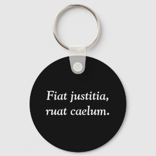 Chaveiro Fiat justifictia, ruat caelum.