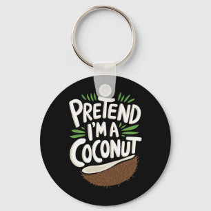 Chaveiro Fingir que sou um coco