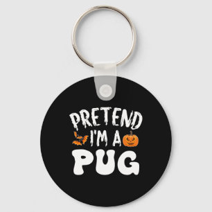 Chaveiro Fingir que sou um Pug Halloween Homens Mulheres Cr