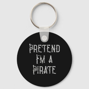 Chaveiro Fingir que sou uma fantasia pirata de Halloween pr