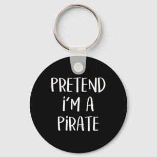 Chaveiro Fingir que sou uma festa de fantasias de piratas D