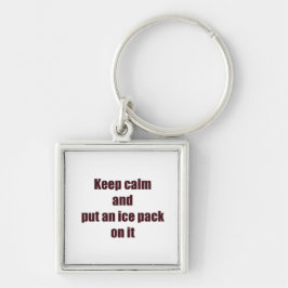 Chaveiro Fique calmo e coloque um pacote de gelo nele
