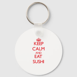 Chaveiro Fique calmo e coma Sushi
