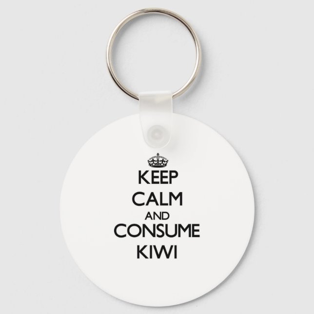 Chaveiro Fique calmo e consuma Kiwi (Frente)