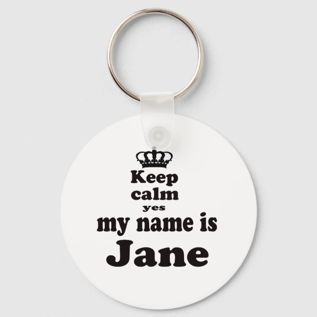 Chaveiro Fique Calmo Sim Meu Nome É Jane (Frente)