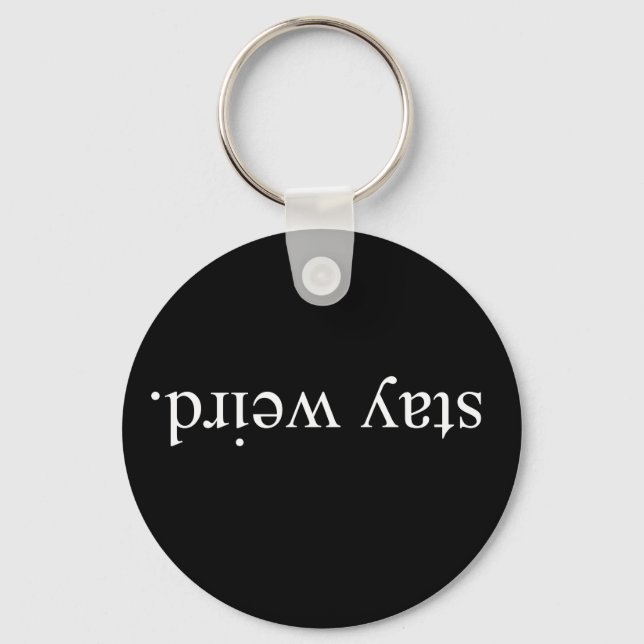 Chaveiro Fique estranho (Frente)