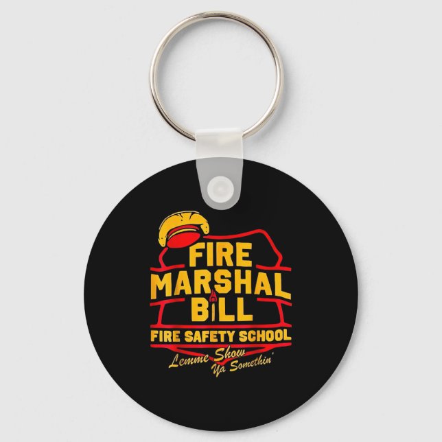 Chaveiro Fire Marshal Bill Safety School Funny Firefighter  (Frente)