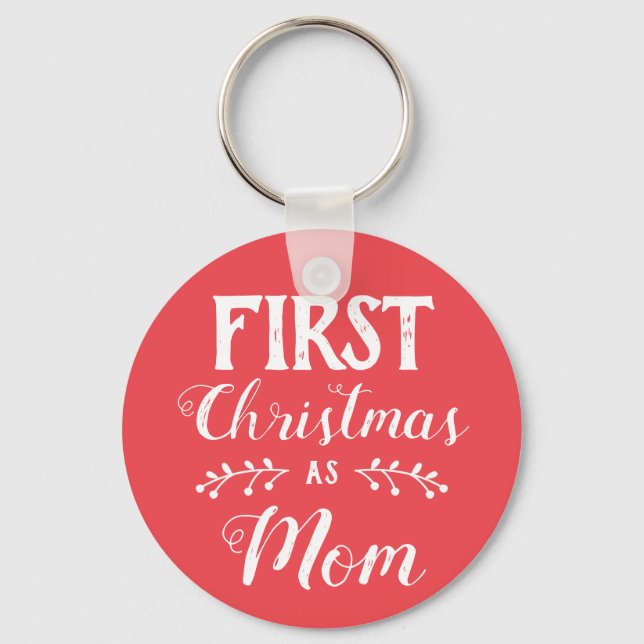 Chaveiro First Christmas as Mom family matching white text (Frente)