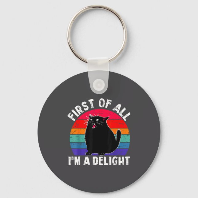 Chaveiro First Of All I'm A Delight Roaring Black Cat Funny (Frente)