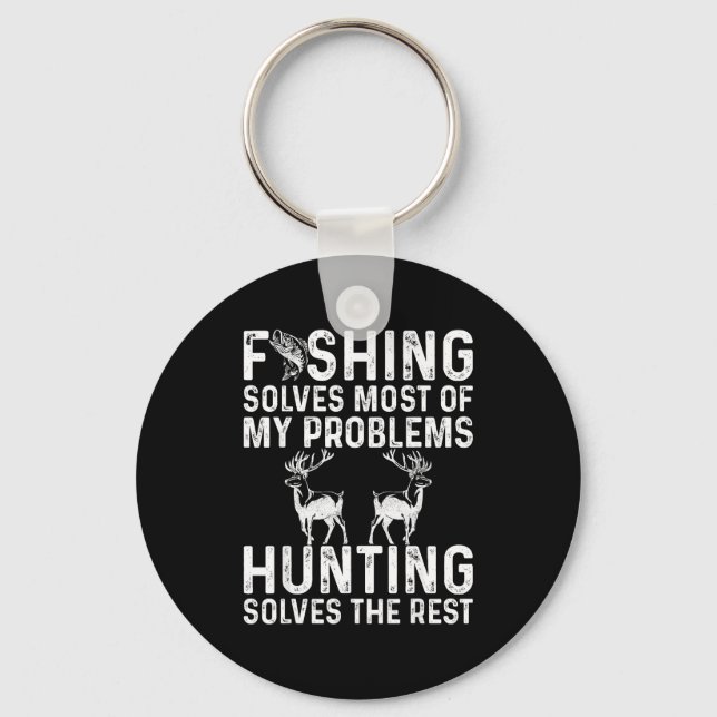 Chaveiro Fishing &amp; Hunting Solve My Problems Funny  (Frente)