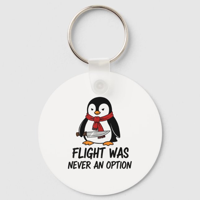 Chaveiro Flight Was Never An Option Sarcastic Witty Penguin (Frente)