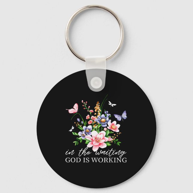 Chaveiro Floral Na Espera Deus Está Trabalhando Fé Jesus C (Frente)