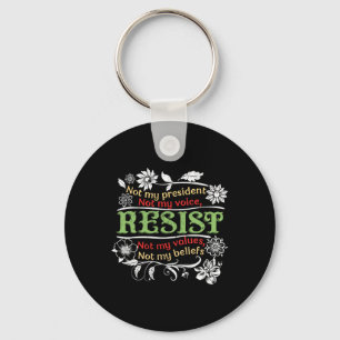 Chaveiro Floral Resiste Não Meu Presidente Anti-Trump