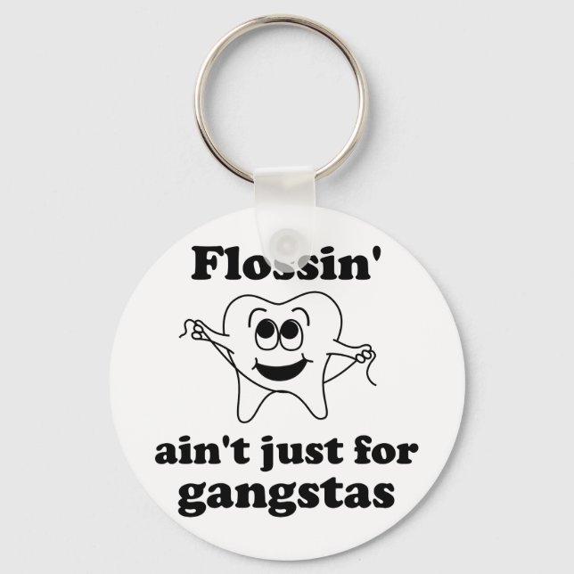 Chaveiro Flossin não é só para gangstas (Frente)