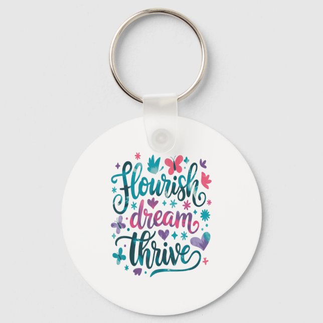 Chaveiro Flourish Dream Thrive Motivational  (Frente)