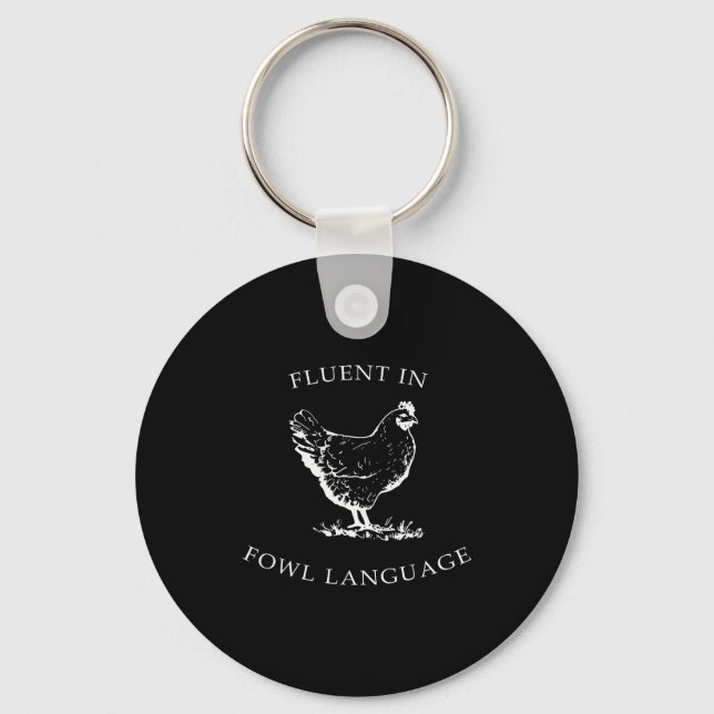 Chaveiro Fluent In Fowl Language Funny Chicken Lovers Fathe (Frente)