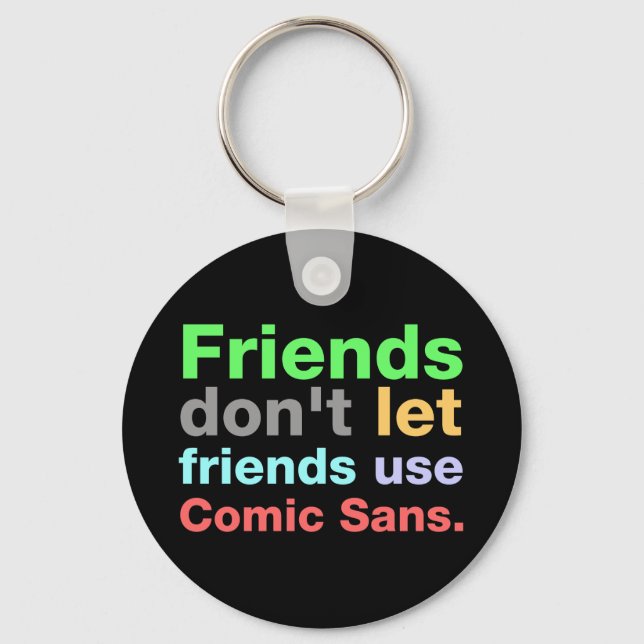 Chaveiro Fonte Anti-Comic Sans (Frente)