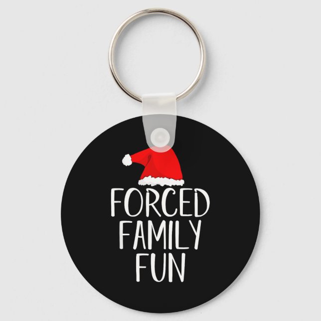 Chaveiro Forced Family Fun Sarcastic Christmas Eve  (Frente)