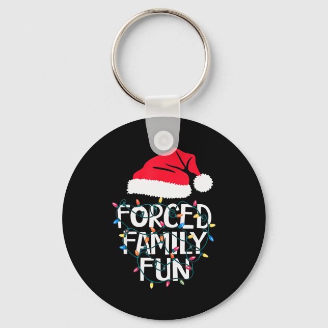 Chaveiro Forced Family Fun Sarcastic Christmas Funny Men Wo (Frente)