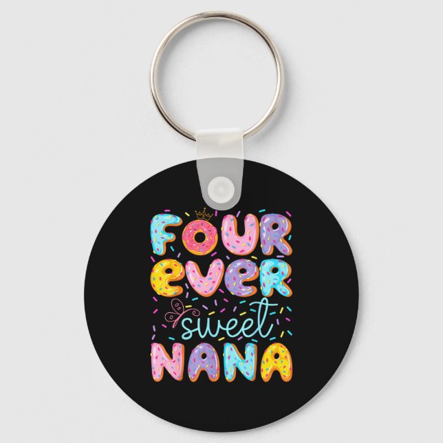 Chaveiro Four Ever Sweet Nana 4th Birthday Girl Donut Lover (Frente)