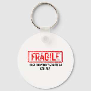 Chaveiro Frágil Eu Acabei De Deixar Meu Filho Na Faculdade