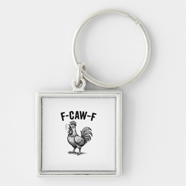 Chaveiro Frango Engraçado F-Caw-F Gráfico Sarcástico (Frente)