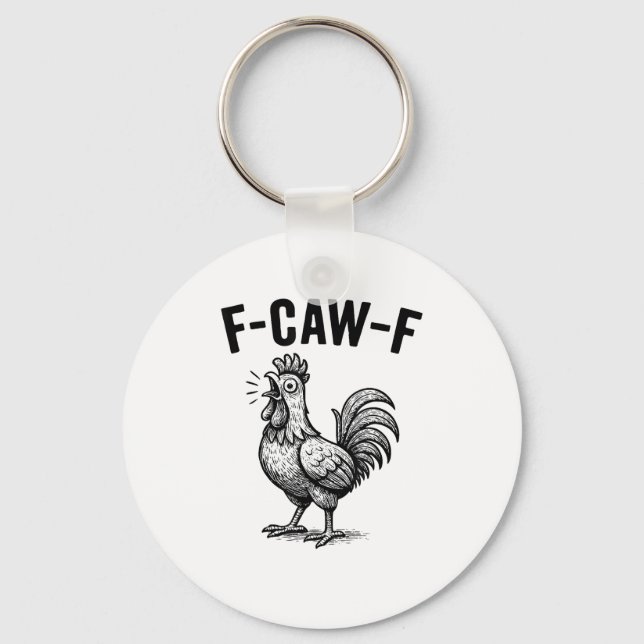 Chaveiro Frango Engraçado Gráfico Sarcástico F-Caw-F (Frente)