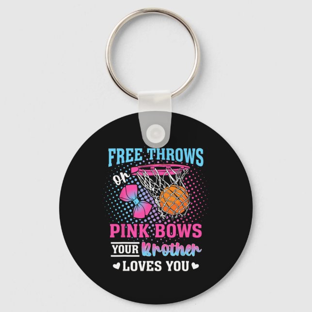 Chaveiro Free Throws Or Pink Bows Your Brother Loves You Ge (Frente)