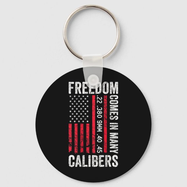 Chaveiro Freedom Comes In Many Calibers - Funny Pro Gun (on (Frente)