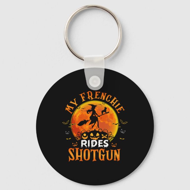 Chaveiro Frenchie Rides Shotgun French Buldoldog Lover Hall (Frente)