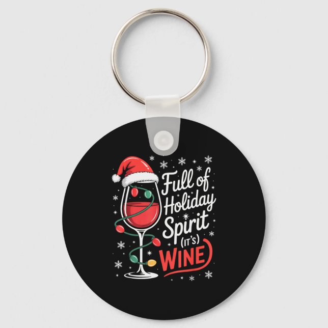 Chaveiro Full Of Holiday Srit Its Wine Funny Christmas  (Frente)