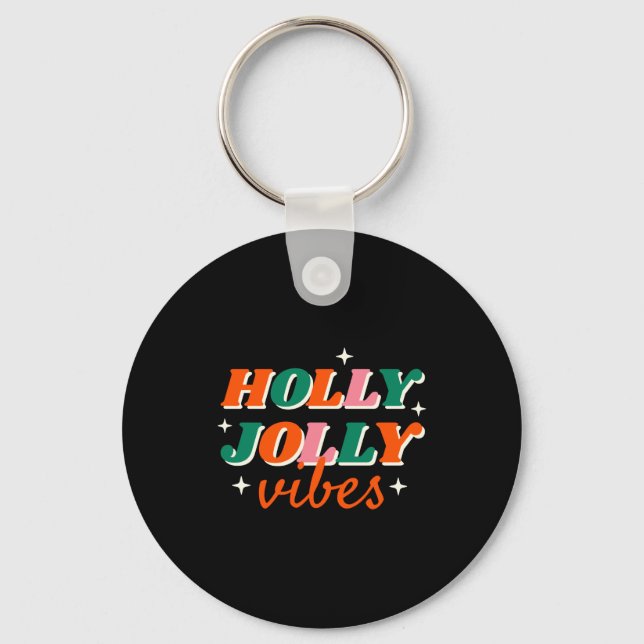 Chaveiro Fun Holly Jolly Vibes Christmas Design T Shirt  (Frente)
