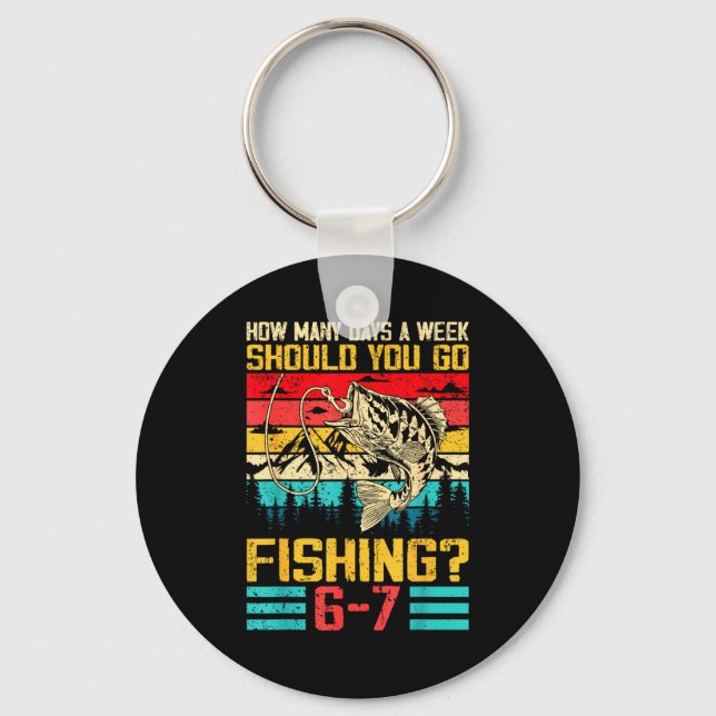Chaveiro Funny 67 How Many Days A Week Should You Go Fishin (Frente)