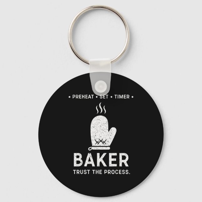 Chaveiro Funny Baker Trust The Process Baking Motivation  (Frente)