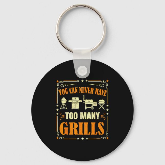 Chaveiro Funny Barbecue Grilling You Can Never Have Too Man (Frente)