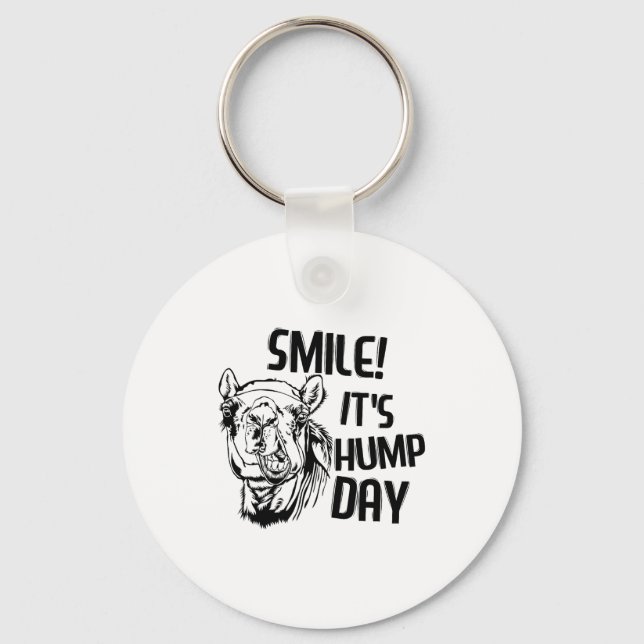 Chaveiro Funny Camel Smile! It's Hump Day Funny Hump Day  (Frente)