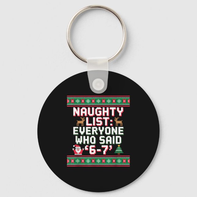 Chaveiro Funny Christmas Meme 6-7 Naughty List Humor Ugly C (Frente)