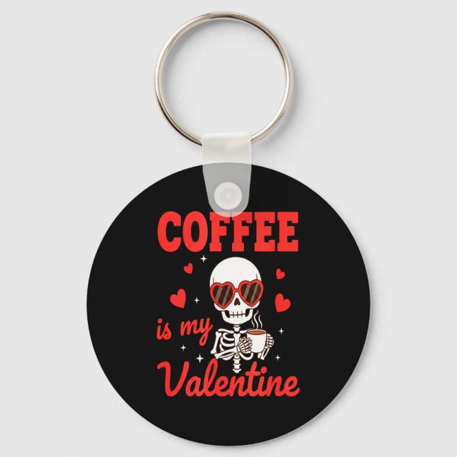 Chaveiro Funny Coffee Is My Valentine Caffeine Lover Retro  (Frente)