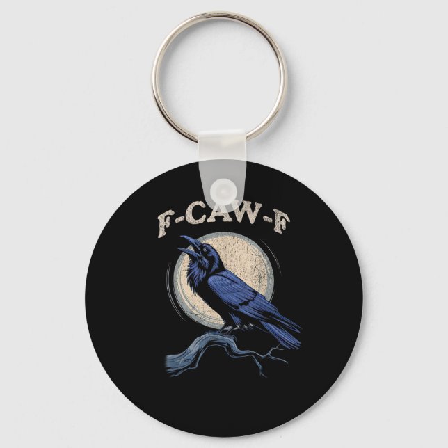 Chaveiro Funny Crow F-Caw-F Crow Lover Creative Casual (Frente)